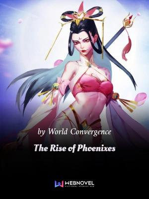 The Rise of Phoenixes